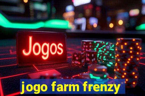 jogo farm frenzy